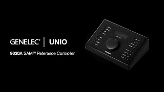 Genelec  UNIO – Introducing the 9320A SAM Reference Controller [upl. by Darraj]