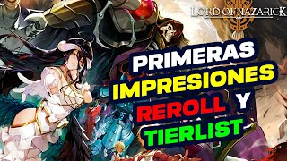 LORD OF NAZARICK TIERLIST REROLL Y PRIMERAS IMPRESIONES [upl. by Nelav]