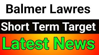 Balmer lawrie share  balmer lawrie latest news  balmer lawrie share news [upl. by Ylremik221]