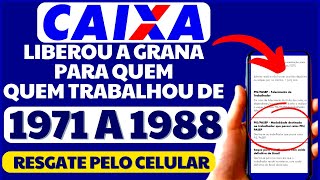 CAIXA TÁ CONVOCANDO QUEM TRABALHOU DE 1971 A 1988  PARA PAGAR DINHEIRO DAS COTAS DO PIS [upl. by Sinnod]