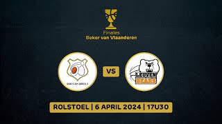 Finale BVV2024 Rolstoel BC OostendeSea vs Leuven Bears [upl. by Elysha619]