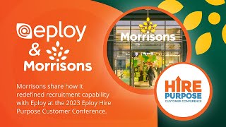 Morrisons Redefining Recruitment Capability With Eploy [upl. by Ayotnom879]