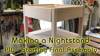 Making a Nightstand  P10  Starting Final Assembly [upl. by Gudrun]