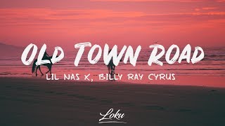 Lil Nas X  Old Town Road Lyrics ft Billy Ray Cyrus [upl. by Biagi]