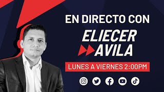 EN DIRECTO CON ELIECER AVILA 24 ABR 2024 [upl. by Sackman]