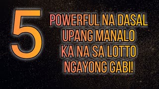 ⭐Ang mga DASAL para MANALO KA NA SA LOTTO NGAYONG GABI💸💸💸💸 [upl. by Fogel126]