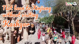 Nihao China  Kashgar Ancient Town [upl. by Aikahs]