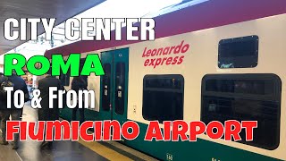 ROME City To FIUMICINO Airport By Train 2019  Leonardo Express  Termini Station  ROMA [upl. by Uok]