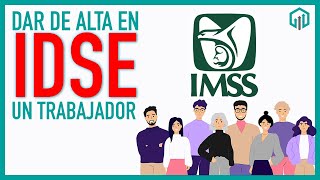 Cómo dar de Alta en el IDSE IMSS un empleado 2023  Seguro Social [upl. by Miner481]