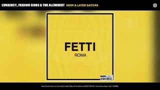 Curreny Freddie Gibbs amp The Alchemist  Now amp Later Gators Audio [upl. by Retsof]