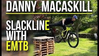 Danny Macaskill  Slackline with EMTB  Santa Cruz Heckler 2020 [upl. by Boardman805]