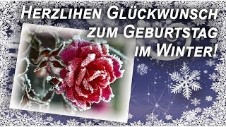 Herzlichen Glückwunsch zum GEBURTSTAG im WINTER  Geburtstag Videos [upl. by Girvin]