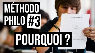 Méthodo Philo 3  POURQUOI [upl. by Drahser]