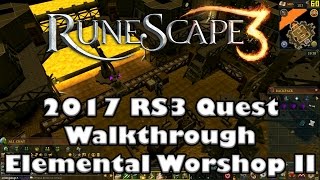 RS3 Quest Guide  Elemental Workshop II  2017Up to Date [upl. by Leticia]