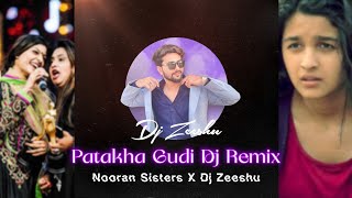 Patakha Gudi Dj Remix Dj Zeeshu  Nooran Sisters  Dj Zeeshu  New Club Remix 2024 [upl. by Manvil]