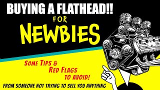 Buying Your First Flathead Ford V8 For Newbies [upl. by Carri]