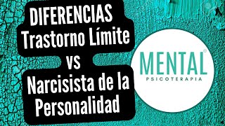 Diferencias entre Trastorno Limite y Narcisista de la Personalidad [upl. by Mariande]