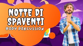 Notte di Spaventi  BODY PERCUSSION di HALLOWEEN 🎃 [upl. by Albemarle]