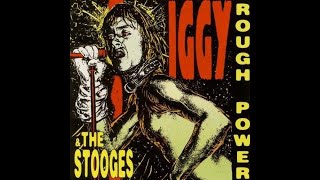 Iggy Pop amp Stooges  Rough Power Full Album 1995 [upl. by Leviralc600]