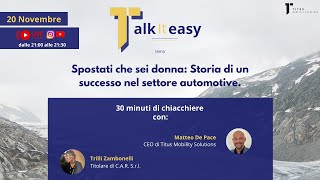 TalkItEasy  20 Novembre  Matteo De Pace e Trilli Zambonelli [upl. by Harald]