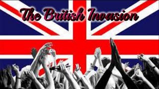 The British Invasion [upl. by Bickart]