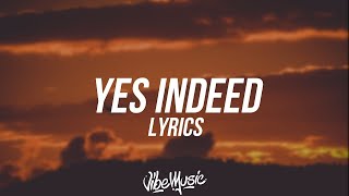 Drake amp Lil Baby  Yes Indeed Lyrics  Lyric Video  Alzate Letra  1 Hour [upl. by Magda689]