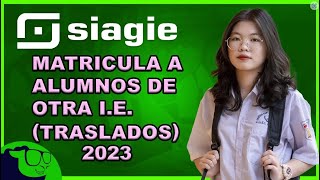 SIAGIE COMO MATRICULAR A UN ESTUDIANTE TRASLADADO DE OTRO COLEGIO [upl. by Yeleen487]