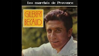 Gilbert Bécaud  Les marchés de Provence conceptkaraoke [upl. by Llenreb]