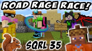 SQRL Stampede Plays Minecraft Episode 35 Road Rage Race [upl. by Valenba]