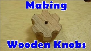 Making Wooden Knobs [upl. by Ezequiel891]