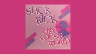 slick rick  hey young world slowed  reverb [upl. by Anahcar405]