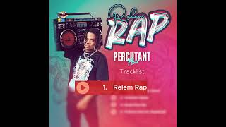 Percutant  Relem Rap official Audio [upl. by Thurber]