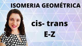 Isomeria geométrica cistrans e EZ [upl. by Onairotciv]