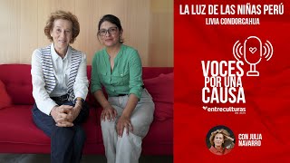 La LUZ de las NIÑAS Perú Voces por una Causa con Julia Navarro [upl. by Bonnice]