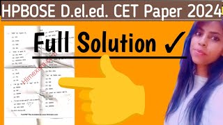 HPBOSE Deled CET Paper 2024 full Solution hpbose hpschpschphppsc hpsupport hplaptop exam [upl. by Thinia]