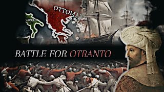 Ottoman Invasion of Italy  Battle for Otranto 14801481 [upl. by Ledoux60]