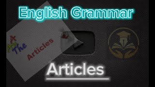 Articles A An The in English Grammar  Definite and Indefinite Articles  with examples [upl. by Cowey]