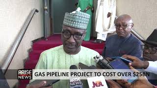 GAS PIPELINE PROJECT TO COST OVER 25B [upl. by Limber]