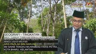 GEOGRAFI  TINGKATAN 3  BAB 4  TUMBUHTUMBUHAN SEMULAJADI DI MALAYSIA [upl. by Annekam756]