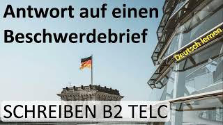 Antwort auf einen Beschwerdebrief ✉️ SCHREIBEN B2 TELC 👨‍🎓 Deutsch lernen [upl. by Stryker39]