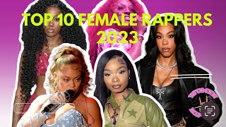 Top 10 Best Female Rappers of 2023 Part 1 [upl. by Ahsirtal917]