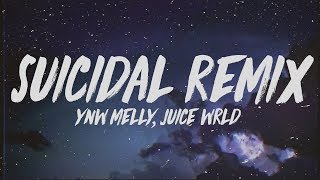 YNW Melly  Suicidal Remix Lyrics ft Juice WRLD [upl. by Natalia486]