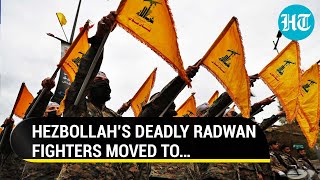 Hezbollah Withdraws Elite Radwan Fighters From Israel Border Here’s Why  Gaza War [upl. by Hnirt]