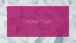 Debbie Todd  appearance [upl. by Landing354]