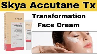 Skya accutane tx transformation face cream  Skya transformation cream [upl. by Notnert]