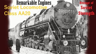 Remarkable Engines Soviet Locomotive Class AA20 [upl. by Nidnerb479]