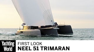 Neel 51 trimaran  First look at this exciting new cruisers  Yachting World [upl. by Jaymie534]