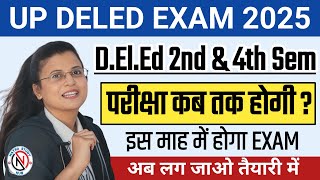 UP DELED 2nd amp 4th Semester Exam 2025  Deled 2nd Semester Exam Date 2024  Deled 4th Sem Exam Date [upl. by Farah]