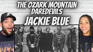 FIRST TIME HEARING The Ozark Mountain Daredevils  Jackie Blue REACTION [upl. by Nahshun965]