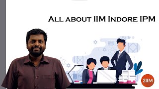 IIM Indore IPM  IPM Indore Course IPMAT Pattern Syllabus How to prepare  2IIM IPMAT 2021 [upl. by Airbmat]